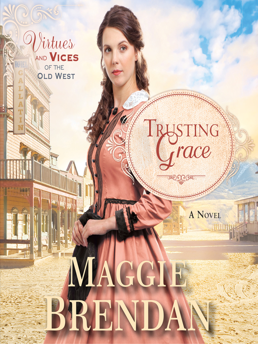 Title details for Trusting Grace by Maggie Brendan - Available